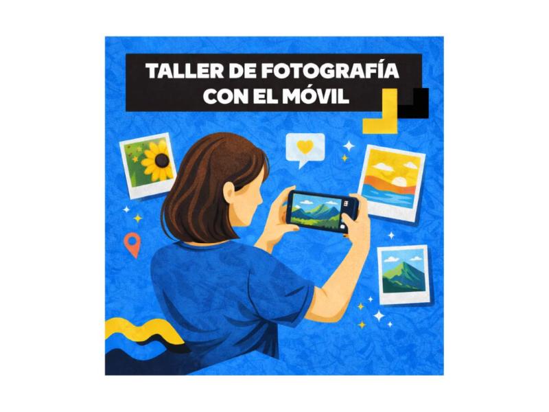📸 Taller de Fotografía con el Móvil +18